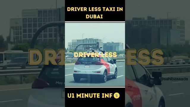 cruise driver less taxi #ytshort #shortsvideo  #dubai #facts #