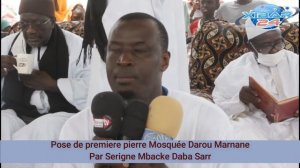 S Mbacké Daba Sarr lance les travaux de la mosquée de D. Marnane:S Fallou Mbacke pose la 1ere pierr