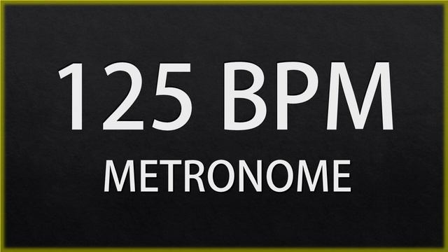 125 BPM - METRONOME смотреть онлайн