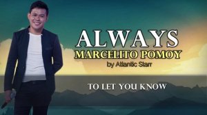 Marcelito Pomoy sings Always by  Atlantic Starr