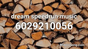 dream speedrun music Roblox ID - Roblox Music Code