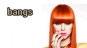 How to Pronounce Bangs in American English