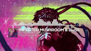 Infected Mushroom & Bliss - Bliss on Mushrooms (feat. Miyavi) [Monstercat Release]