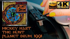 Mickey Hart - The Hunt (Planet Drum), 1991, Vinyl video 4K, 24bit/96kHz