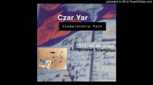 Czar Yar - Beyond Me(Pray)