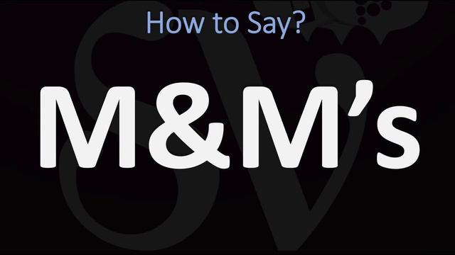 How to Pronounce M&M’s? (CORRECTLY) смотреть онлайн