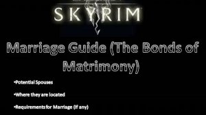 Skyrim Marriage Guide (Part 4) - FINALE