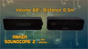 ? Обзор ANKER SOUNDCORE 3 / Сравнение с Anker SoundCore 2. ЧТО КУПИТЬ?