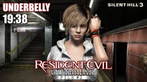 Resident Evil OUTBREAK File 2 Scenario 2 Underbelly 19:38 Heather Mason PC 1080p