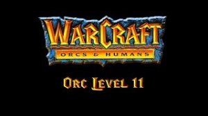 Warcraft Orcs & Humans Walkthrough | Orc Level 11