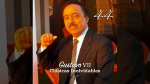 Gustavo VII Tres veces te engañe