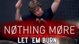 Nothing More - Let 'Em Burn (Drum Cover by Denis Epishev)
