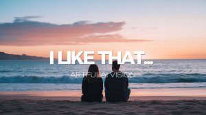 I LIKE THAT... – Artfulai Vision