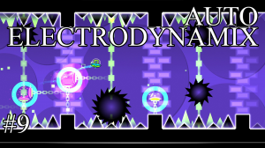 Geometry Dash - Auto Electrodynamix "#9"