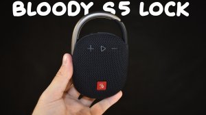 Беспроводная колонка Bloody S5 Lock распаковка и обзор