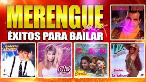 MERENGUE DEL AYER ★ MIX DE MERENGUE BAILABLE ★ EXITOS DEL MERENGUE 80s & 90s @EL-APODERADO ✔