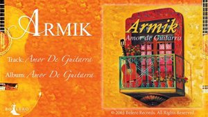 Armik – Amor De Guitarra - OFFICIAL - (Nouveau Flamenco, Spanish Guitar Music)