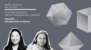 Seminar: Tina Naro, Nathan Mogilchenko - ClearML: Introduction & Demo