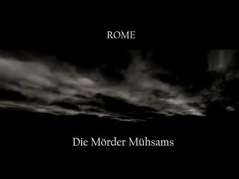 Dark Folk: Die Mörder Mühsams by Rome + Dark Ambient Neo Folk Martial Industrial