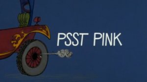 Pink Panther — Psst Pink