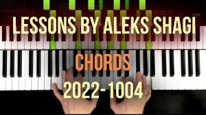 Music Lessons By Aleks SHAGI 2022-0410 CHORDS