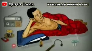 MURUT LAMA||•Kenangan manis pahit