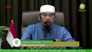 Tafsir Juz 'Amma Surat Al-'Alaq - Ustadz Abdullah Sya'roni Hafidzahullah