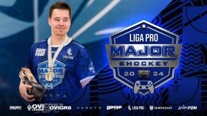 Liga Pro Major 2024 eHockey