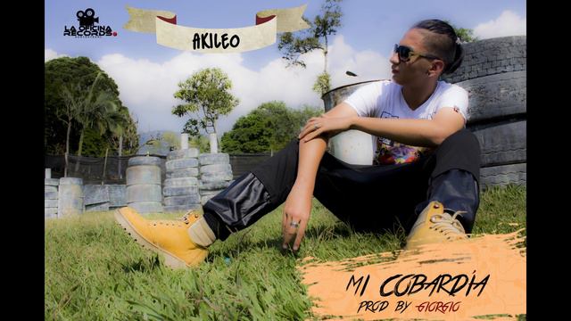 Mi Cobardía - AkileoTvF | Prod By Giorgio (Urban Músic)|2016 смотреть онлайн