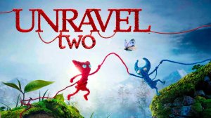 Unravel Full Gameplay Walkthrough