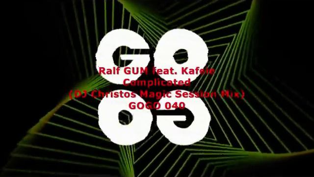 Ralf GUM feat. Kafele - Complicated (DJ Christos Magic Sessions Mix) - GOGO 040 смотреть онлайн