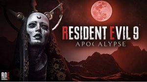 Утечки по Resident Evil 9 Apocalipse (Неизвестное утверждение).