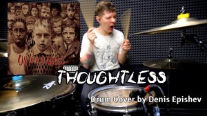 Korn - Thoughtless (Drum Cover by Denis Epishev)