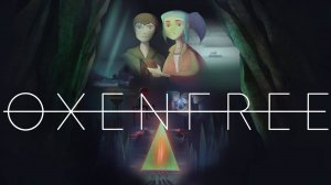 Прохождение Oxenfree . Финал . Хорошая концовка.
