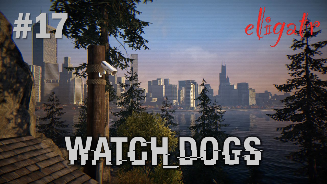 Watch Dogs. Часть 17. Прохождение игры.