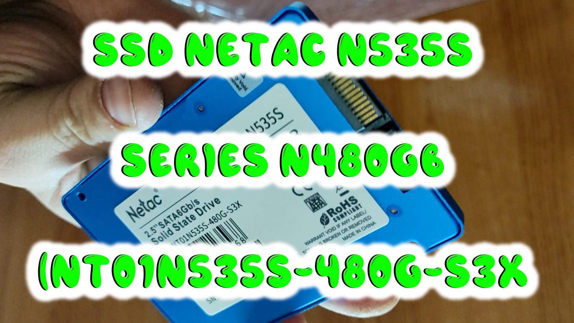 0046. SSD Netac N535S Series 480Gb (NT01N535S-480G-S3X) смотреть онлайн