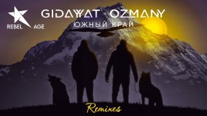 Gidayyat, ozmany - Южный край (Show2man Radio Remix 2023) #музыка2023новинки