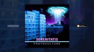 Serenitatis - Protoculture (Премьера трека, 2023)