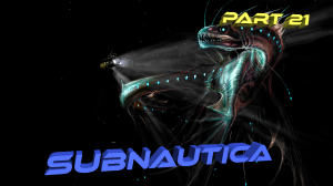 Subnautica Прохождение. Я ухожу, но я вернусь! #21 Русская озвучка