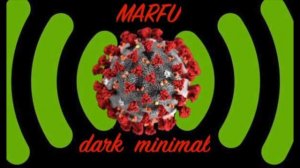 MARFU DARK MINIMAL & TECHNO DJ SET 15 MAY 2020