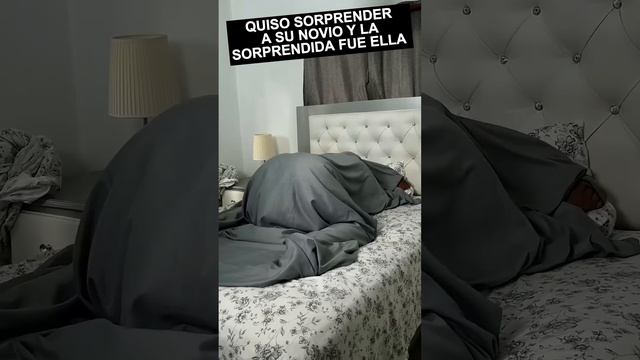 QUERIA DARLE UNA SORPRESA A SU NOVIO PERO LA SORPRENDIDA FUE ELLA. PARTE #01