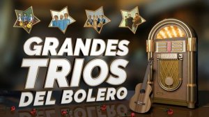 Tríos del Bolero - Grandes Tríos del Bolero