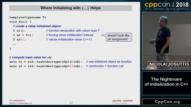 CppCon 2018: Nicolai Josuttis “The Nightmare of Initialization in C++”