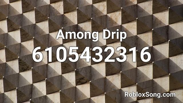Among Drip Roblox ID - Roblox Music Code смотреть онлайн