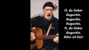 O du lieber Augustin - Lied zum Mitsingen(Text unten)