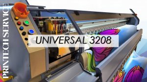 Широкоформатный принтер Universal 3208 | Принтехсервис