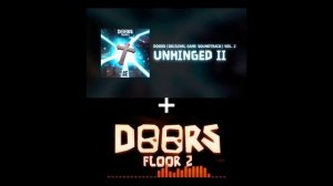 Unhinged II and Terminated plays together | DOORS OST AND DOORS FLOOR 2 OST