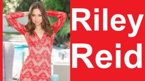 Райли Рид (Riley Reid) — порноактриса №4 на PornHub (27.04.2021)