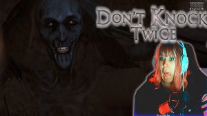 Don't Knock Twice #1 | Не стукач |