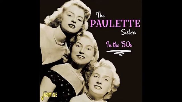 Kalamazoo to Timbuktu - The Paulette Sisters смотреть онлайн